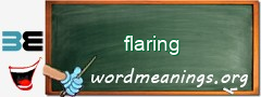 WordMeaning blackboard for flaring